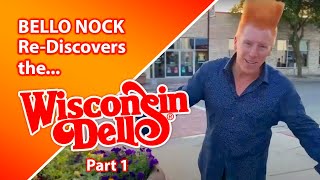 Re-Discover The Dells w/ Bello Nock Part 1 (Things To Do In #WisconsinDells) Re-Discover The Dells w/ Bello Nock Part 1 (Things To Do In #WisconsinDells)