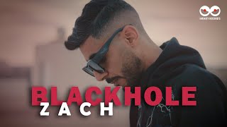 Zach - Blackhole Music Video