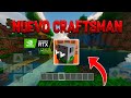Este USUARIO creo CRAFTSMAN RTX (SHADERS) *EPICO* 1#