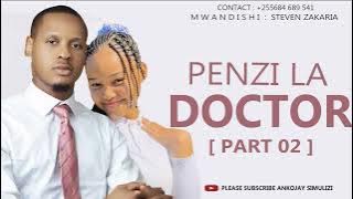 PENZI LA DOCTOR - PART 02