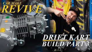 Car Make Revive - Drift Kart Build Part 3