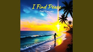 I Find Peace