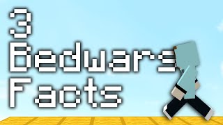 3 Bedwars Facts You Might Not Have Known?