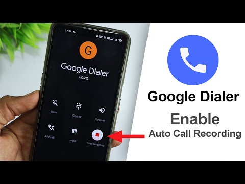 Google Dialer Enable Auto Call Recording On Any Android