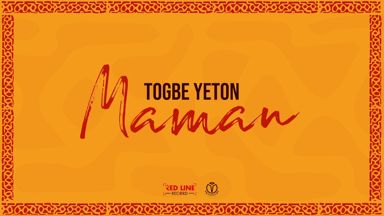 Maman - Togbe Yeton (Audio officiel)