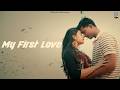 My First Love Official Video Doctor Singh Ft Mujeem Sakshi Latest Punjabi Song 2026