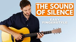 How to Play The Sound of Silence on Guitar - Beginner Fingerstyle (Simon and Garfunkel)