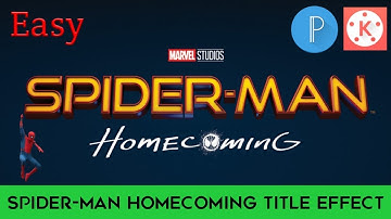 Spider-man Homecoming Title Intro Effect Kinemaster |Spiderman title effect (Film Making | VET)