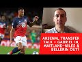 Arsenal transfer talk - Gabriel and Aubameyang announcements, £20m Maitland-Niles, Bellerin to PSG