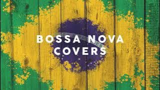 BOSSA NOVA COVERS 2024 🌴
