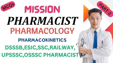 GENERAL PHARMACOLOGY MCQs WITH EXPLANATION(PART-2)| GPAT | ESIC | DSSSB | RAILWAY | SSC | PHARMACIST