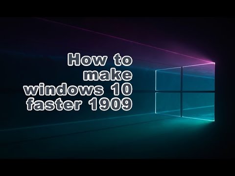 How To Make Windows 10 Faster 1909!!!!