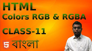 HTML tutorial for beginners in Bangla Part-11 (HTML Colors RGB & RGBA)