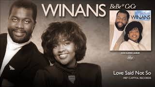 Video thumbnail of "BeBe & CeCe Winans - Love Said Not So"