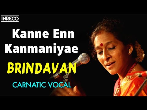 Kanne Enn Kanmaniyae - Brindavan