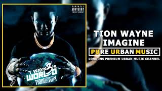 Watch Tion Wayne Imagine video