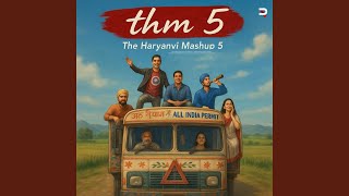 The Haryanvi Mashup 5