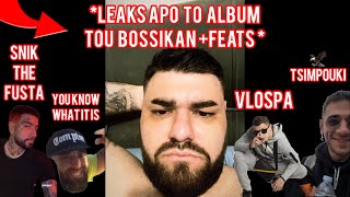 *Leaks* Από το Album του Bossikan +feats