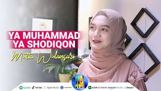 Ya Muhammad Ya Shodiqon - Mutia Wulansari Official Music Video