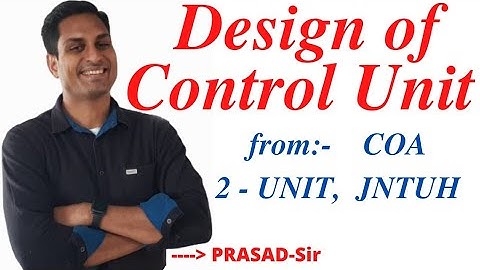 Design of Control Unit / #DesignOfControlUnit / #MicroProgrammedControl/#COA/#JNUTH/#R18/ #PrasadSir