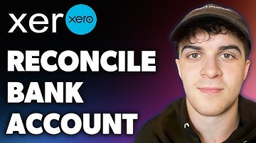 How to Reconcile Xero Bank Account (Full 2024 Guide)