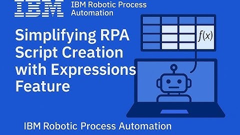 IBM Robotic Process Automation