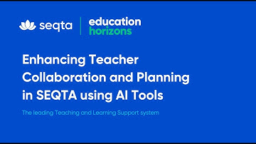 SEQTA - Enhancing Teacher Collaboration and Planning in SEQTA using AI Tools