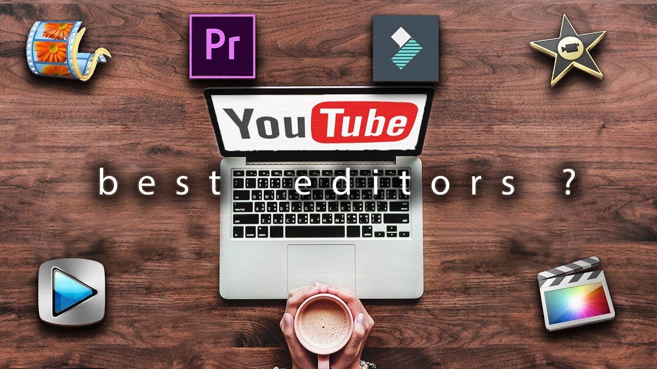 Best Video Editing Software For YouTube 2018 Mac Windows YouTube