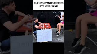 DIA 1 DA SAGA POSTANDO MEMES ATE VIRALIZAR KAKAKAK