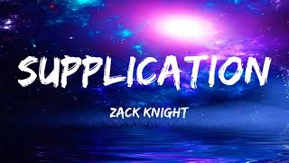 Supplication | Zack Knight | Lyrics | Vocals Only | NASHEED