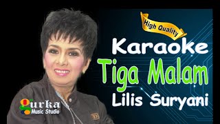 Karaoke Tiga Malam - Lilis Suryani - Gurka Music Studio (HD)