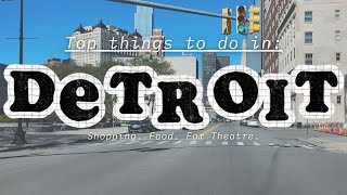 Top Things to Do in Detroit: Shopping, Food & the Fox Theatre! – Detroit Did Not Disappoint