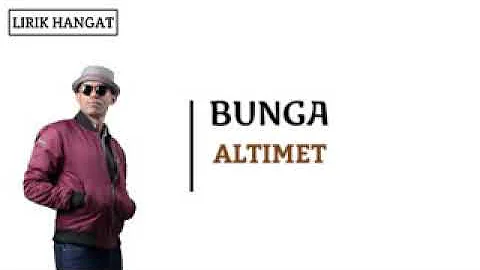 ALTIMET     BUNGA  LIRIK