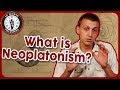 What is Neoplatonism?