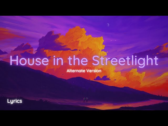 Gareth Emery, LSR/CITY & Annabel - House in the Streetlight (Alternate Version) - Lyrics class=