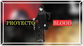 Proyecto Blood (origen, producción y legado)