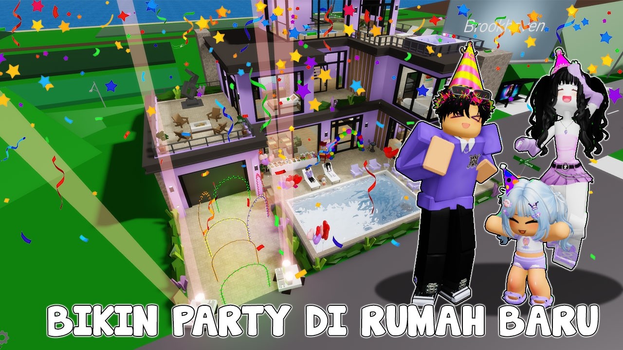 KITA BUAR PARTY DI RUMAH BARU BUAT SEMUA ORANG !!