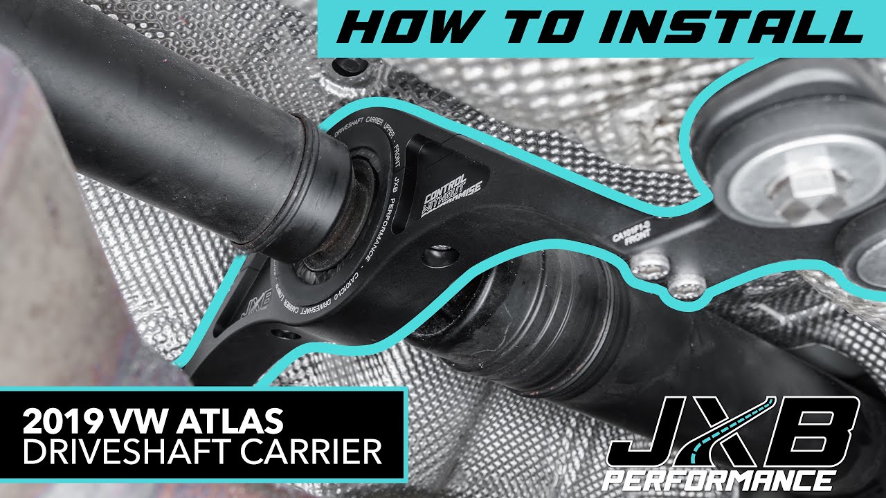 Volkswagen Atlas Performance Driveshaft Carrier Install (CA101A0) | JXB ...