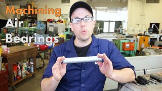 Air Bearings: Machining