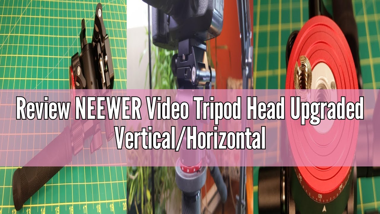 Review NEEWER Video Tripod Head Upgraded Vertical/Horizontal Switch, Compact Metal Pan Tilt Fluid He