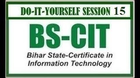 DO-IT-YOURSELF SESSION 29 | BS-CIT SESSION 15 [HINDI]