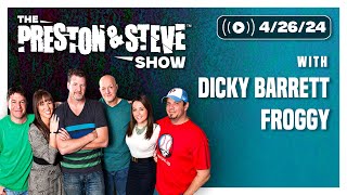 The Preston & Steve Show [4/26/24] - Dicky Barrett, Froggy