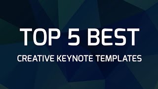 Top 5 Best Creative Keynote Templates