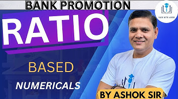 BANK PROMOTION CLASS: RATIO BASED NUMERICALS