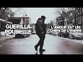 Guerilla Poubelle - L'amour est un chien de l'enfer ( Vidéoclip Officiel )