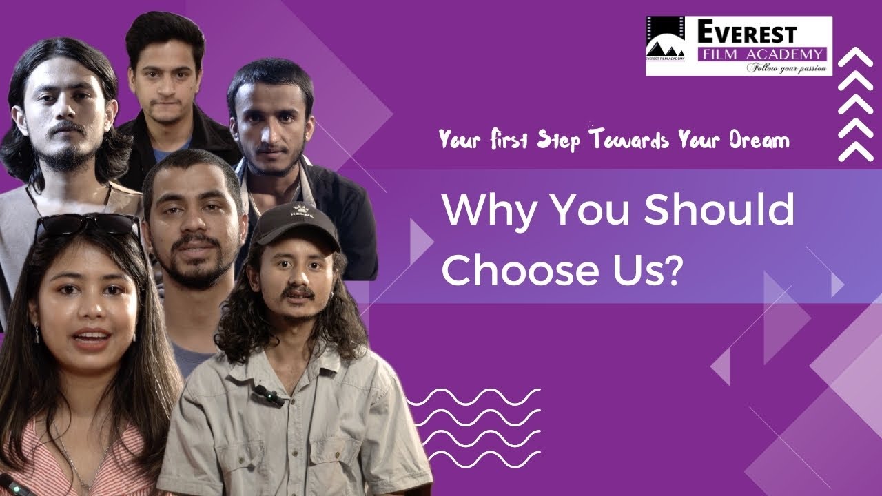 Why You Should Choose Everest Film Academy Reviews From Our Alumni And Why You Should Choose Everest Film Academy Reviews From Our Alumni And