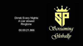 #Dirrek #Every #Nights A #Liar #Ringtone l (#slowed) #Whatsapp #Status l #Sp #Screaming #Globally