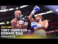 Tony Harrison Vs Edward Diaz Fight Highlights Tony Harrison Vs Edward Diaz Fight Highlights