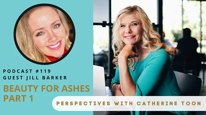 Interview with Jill Barker | Beauty for Ashes Part...