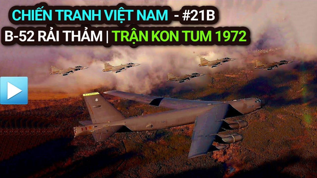 Chiến tranh Việt Nam - Tập 21b | B-52 rải thảm - Trận... - youtube